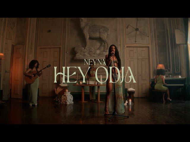 Neyna - Hey Odja (Official Video)