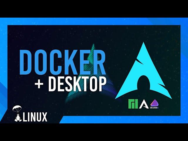 Install Docker on Linux | Arch/Manjaro/EndeavourOS