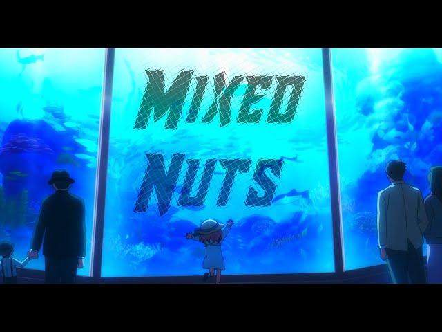 Spy x Family「AMV」Mixed Nuts - Official HIGE DANdism