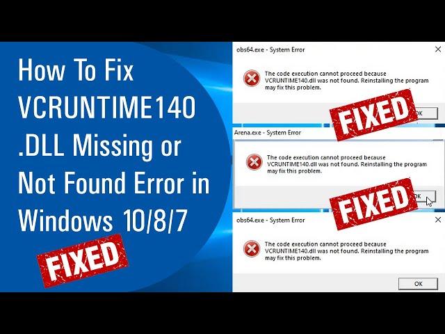  How to Fix VCRUNTIME140.DLL Missing or Not Found Error in Windows 10/8/7 (2020)