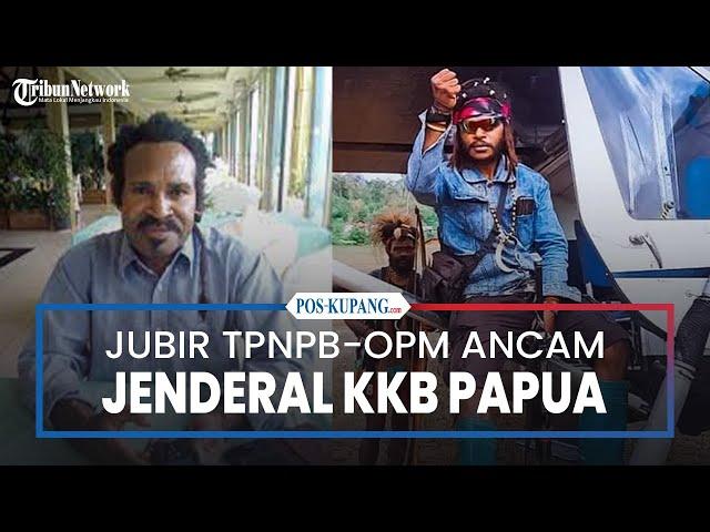 Kilas Balik : Jubir TPNPB-OPM Ancam Jenderal KKB Papua, Sebut Tak Paham Diplomatik