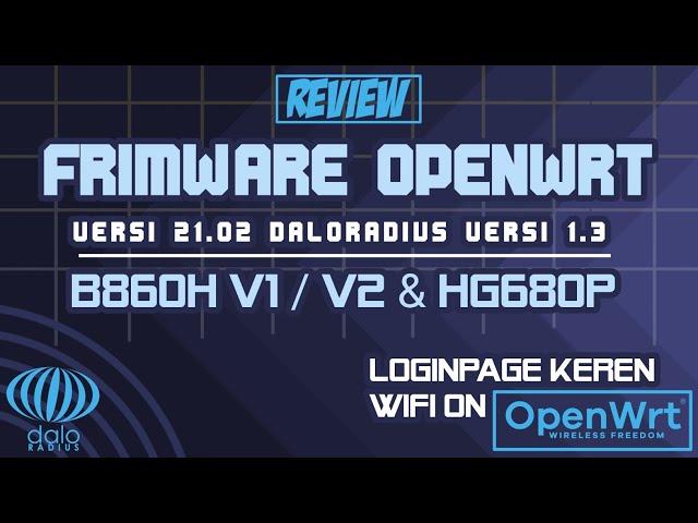 REVIEW ⭕ FW OPENWRT 21.02 WIFI ON [ B860H V1 / V2 & HG680P ]