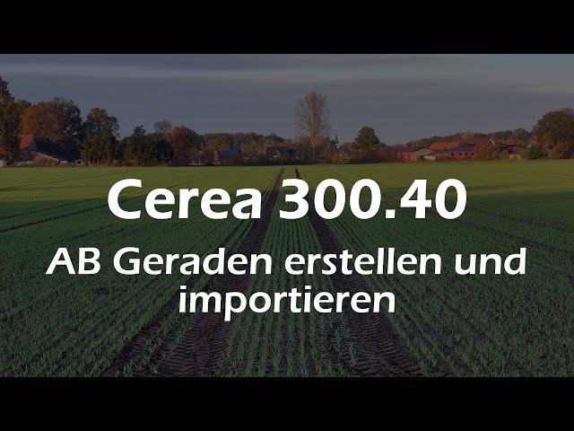 Cerea 300.40: AB Geraden erstellen und importieren