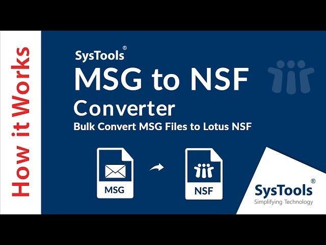 SysTools MSG to NSF Converter - Method of Converting Outlook MSG to Lotus Notes NSF File in Bulk