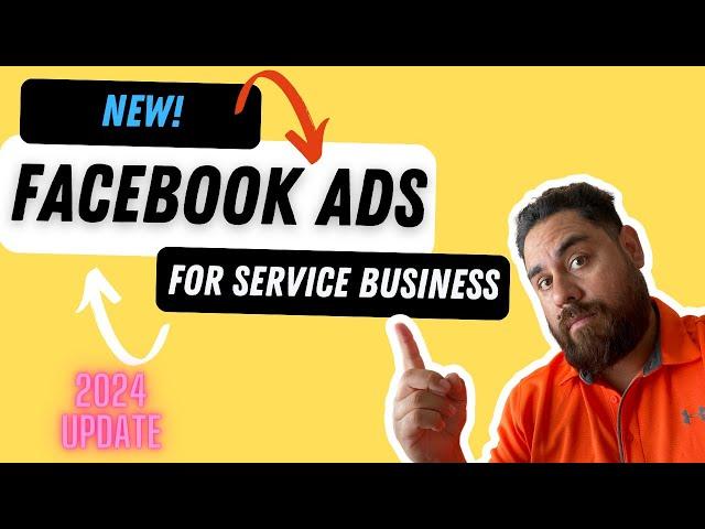 Facebook Ads for Service Business 2024 | How To Run Meta Ads For Your Local Home Service Business