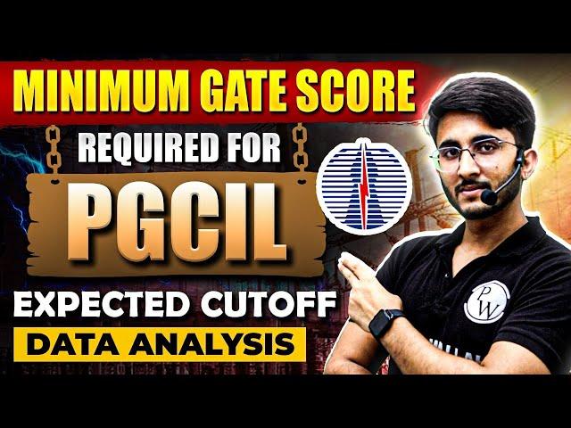 Minimum GATE Score Required for PGCIL | Expected Cut-off | Complete Details