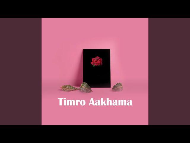 Timro Aakhama