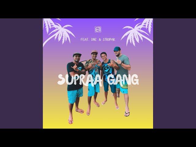 Supraa Gang (feat. Dnz & Stropak)