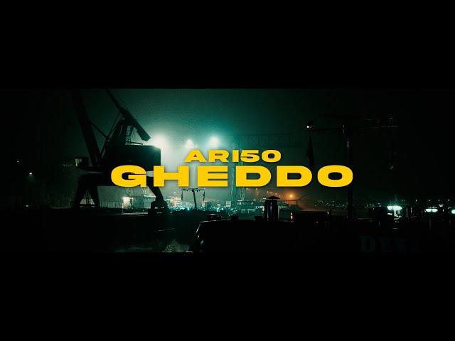 ARI50 - GHEDDO (OFFICIAL VIDEO)