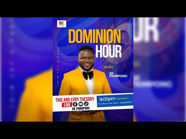 DOMINION HOUR WITH SK FRIMPONG - A NIGHT OF THANKSGIVING