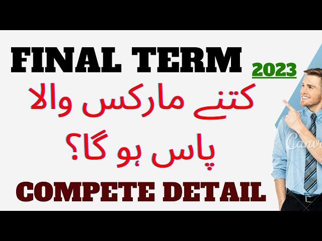 Vu final term Passing Criteria fall 2022-23?| kia Mid k Marks include hon ga?_vu final term 2023