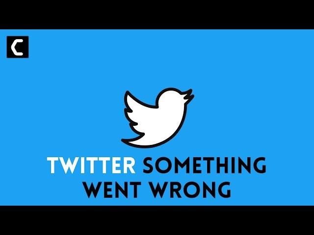 How to Fix Twitter "Something Went Wrong, Try Again" Error [Best FIX 2022]