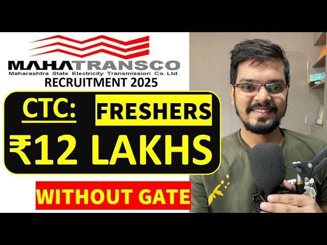 MAHATRANSCO Recruitment 2025 | Freshers | CTC ₹12 LPA | Permanent Job | Latest Jobs 2025