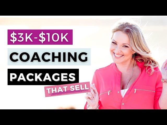 How to Create High-Ticket Coaching Packages | The 5 Elements You Must Have