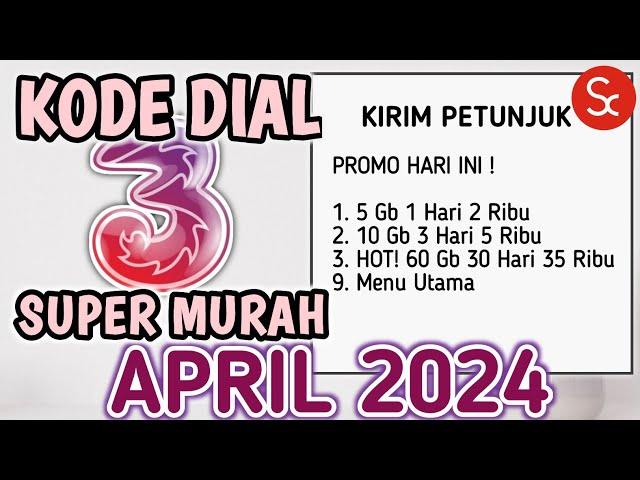 BARU Ramadhan 14 Kode Dial Super Murah Tri | Cara Dapat Paket Data Kode Dial Murah Three APRIL 2024