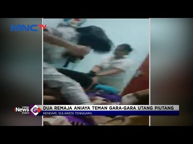 Video Aksi Dua Remaja Aniaya Teman Gara-gara Utang Piutang #LintasiNewsMalam 28/06