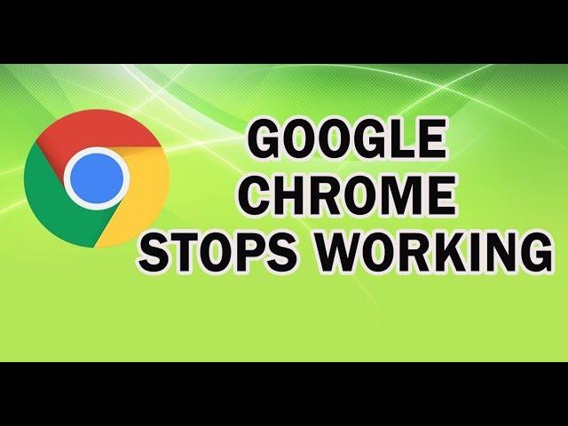 Memperbaiki Google Chrome has stopped working, not opening, crashing issues