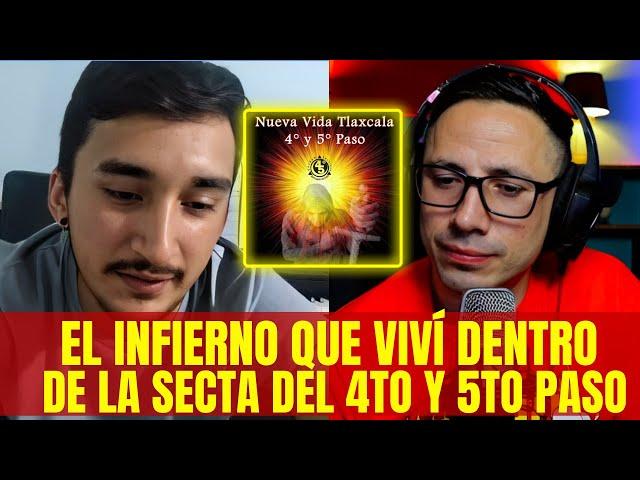 "El INFIERNO que  VIVI en la SECTA del 4to y 5to PASO" | Clips Sobrevivientes Sectas #42