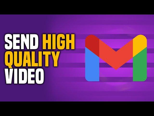 How To Send High Quality Video Via Email (EASY!)