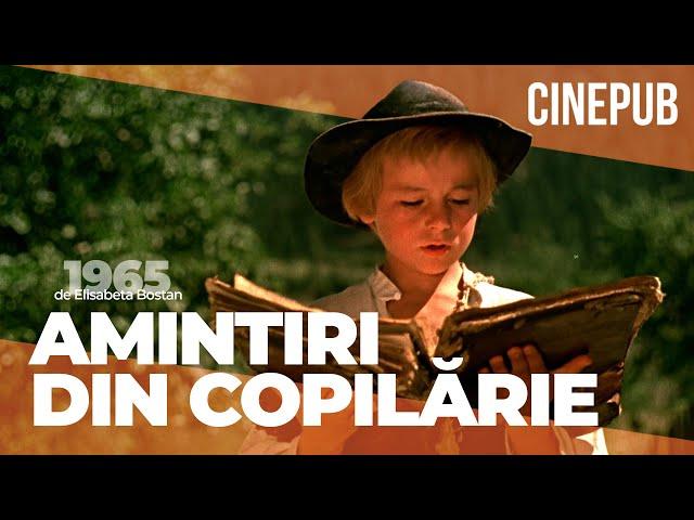 MEMORIES OF MY CHILDHOOD (1965) - by Elisabeta Bostan - feature film online on CINEPUB