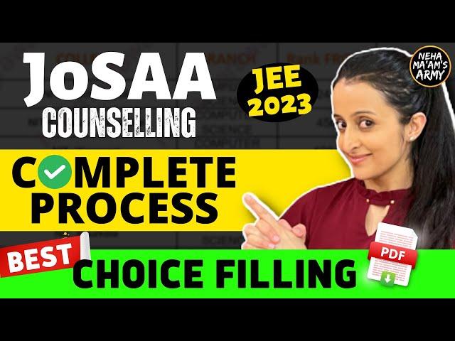 JoSAA Counselling Procedure 2023 | Best Choice filling Order-with PDF | Registration | Neha Agrawal