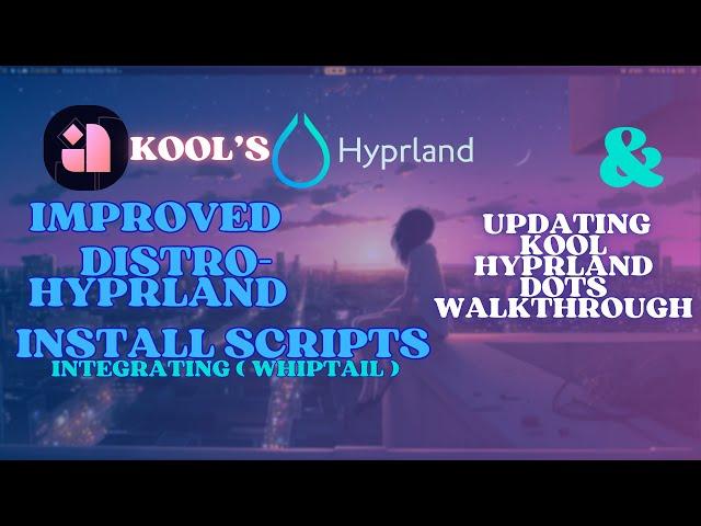 KooL Distro-Hyprland install scripts update (whiptail edition) & updating KooL Hyprland Dots