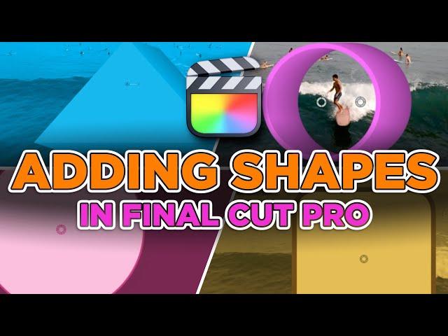 Final Cut Pro Tutorial | How to add shapes