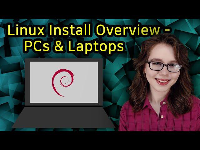 Linux Install Overview - PCs and Laptops