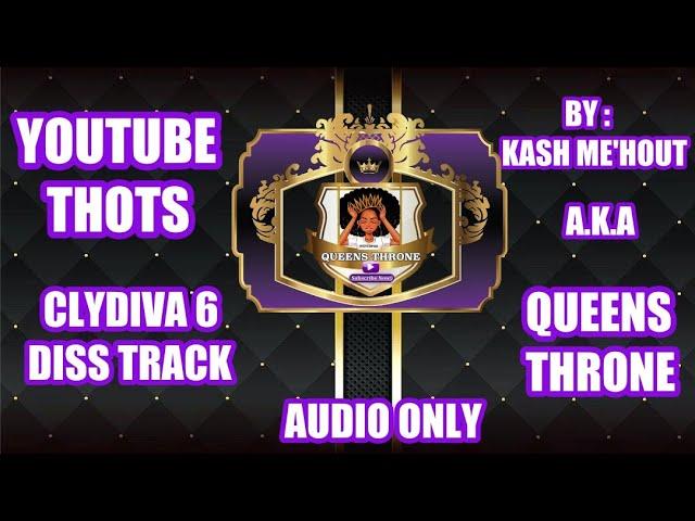 YT THOTS DISS TRACK/BY QUEENS THRONE