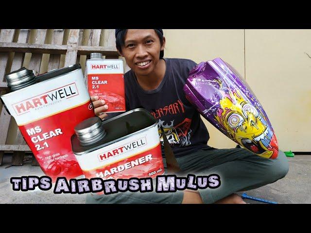 HARTWELL MS CLEAR 2:1 Tips menghilangkan kasar pada airbrush motif // PONDOH CUSTOM