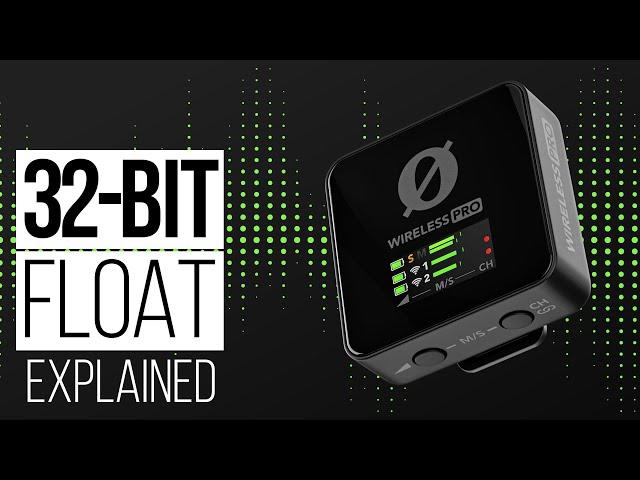 How 32-bit Float Recording Works on the Wireless PRO