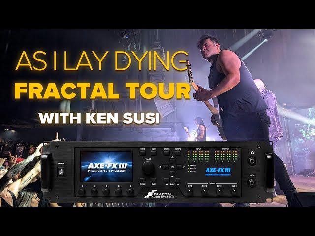 As I Lay Dying Fractal Tone Tour with KEN SUSI  |  Fractal Friday with Cooper Carter