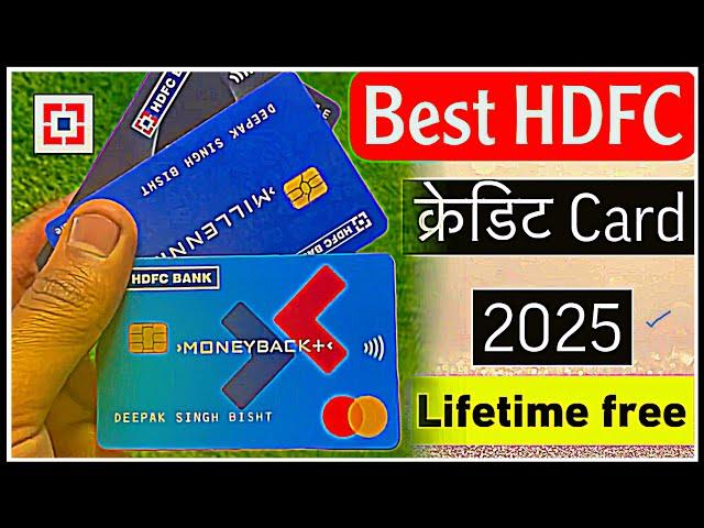 Best HDFC Credit Card 2025 || Lifetime Free Hdfc credit card