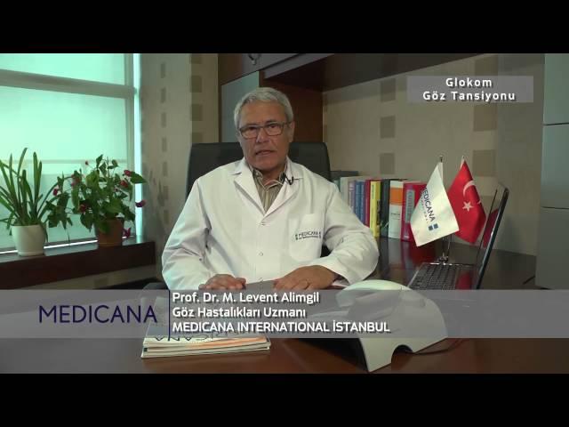 Medicana Beylikdüzü Prof. Dr. M. Levent Alimgil Konu: Glokom Göz Tansiyonu