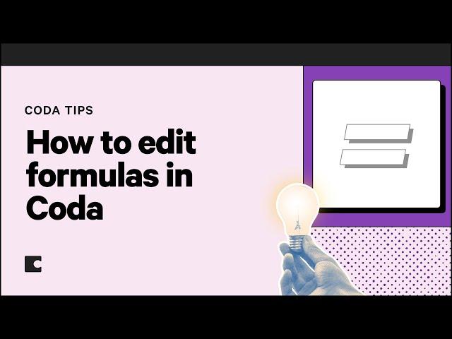 How to edit formulas in Coda | Coda Tips