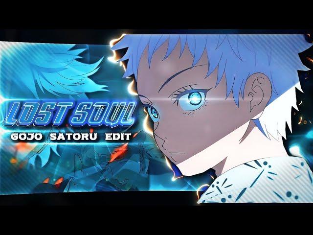 GOJO SATORU The Lost Soul Down X Lost Soul Remake Clips For Editing @GOJO