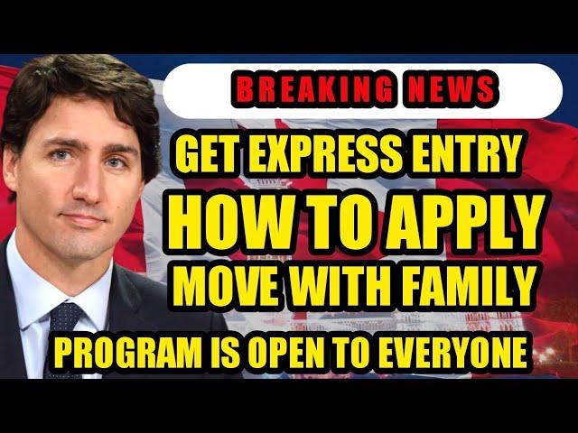 HOW TO GET EXPRESS ENTRY INTO CANADA - STEP-BY-STEP IN 2024!