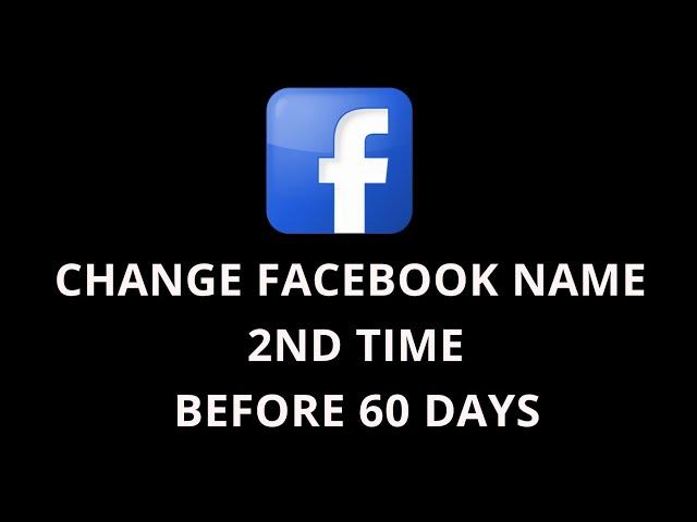 How to Change Facebook Name Again Before 60 Days