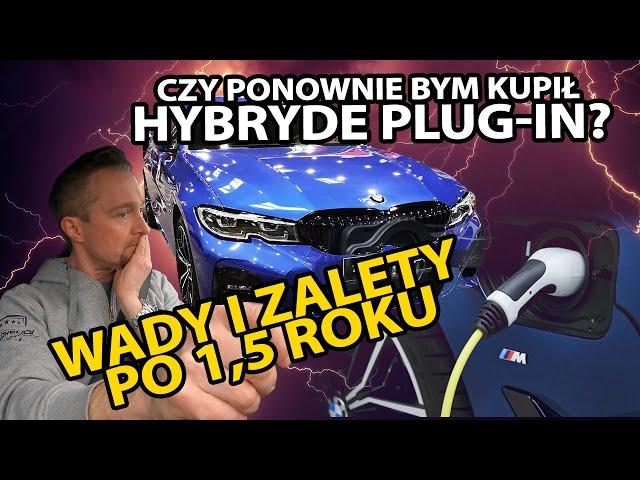 Czy kupiłbym ponownie hybrydę plug-in -Wady i zalety 330e G20 po 1.5 roku użytkowania