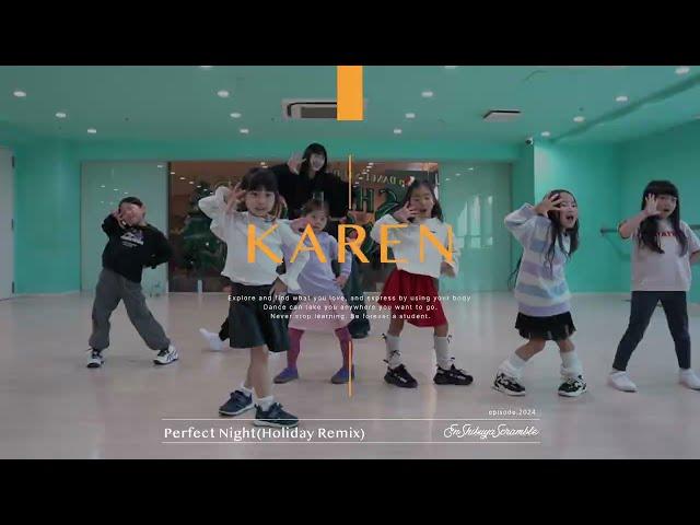 KAREN " Perfect Night(Holiday Remix) / LE SSERAFIM " @En Dance Studio SHIBUYA SCRAMBLE