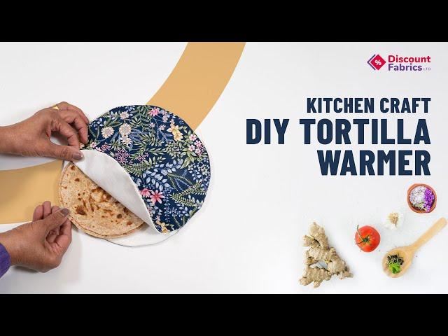 DIY Reusable Tortilla Warmer | Insulated Tortilla Pouch