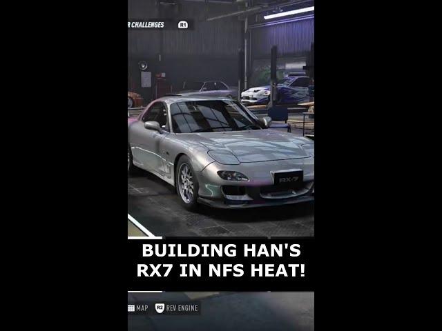 Building Han's Mazda RX7 in NFS Heat!