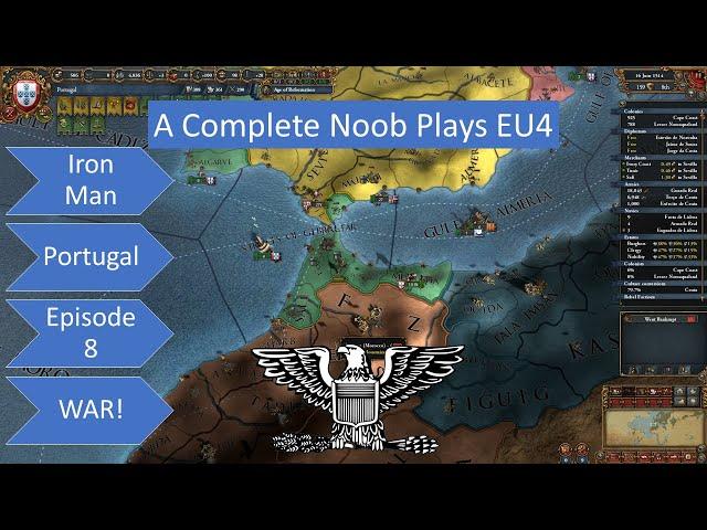 EU4 Portugal Complete Noob Ironman Ep8 War with Morocco!