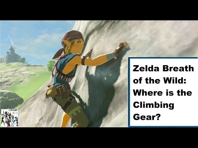 Zelda Breath of The Wild Guide: Get the Climbing Gear Early