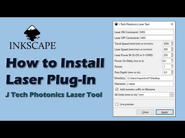 Install Inkscape Laser Plug-In | J Tech Photonics Laser Tool | Inkscape | Lionsforge CraftLaser MK1