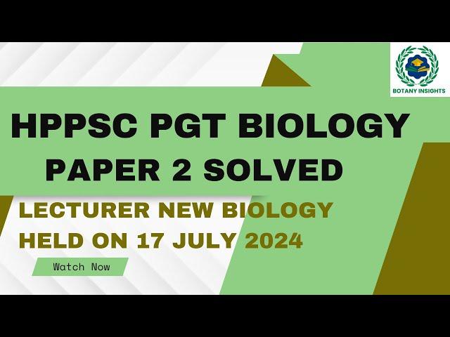 HP PGT BIOLOGY PAPER 2 ANSWER KEY HELD ON 17 JULY 2024 | LECTURER SCHOOL NEW BIOLOGY ANSWER KEY