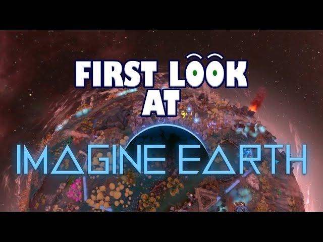 Imagine Earth - First look, Impressions and Gameplay!