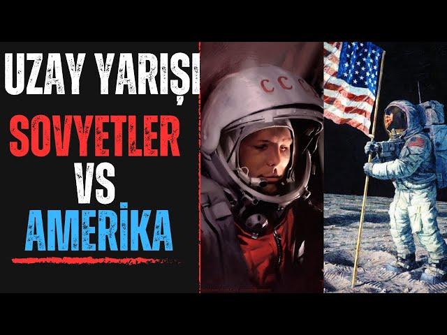 UZAY YARIŞI Sovyetler vs Amerika