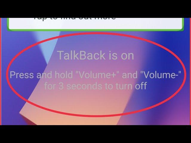 Talkback is on Press and hold "Volume+" and "Volume -" for 3 seconds to turn off in Redmi Xiaomi