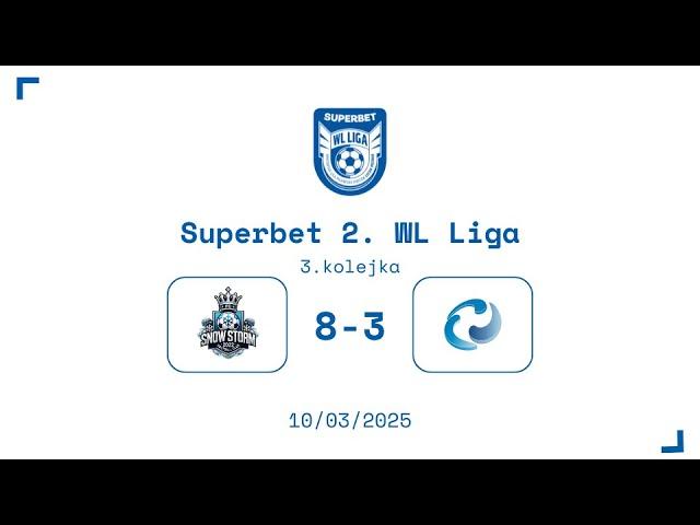 SUPERBET 2. WL LIGA: Snow Storm - FSC Braga 8:3 [3. kolejka, Wiosna 2025]